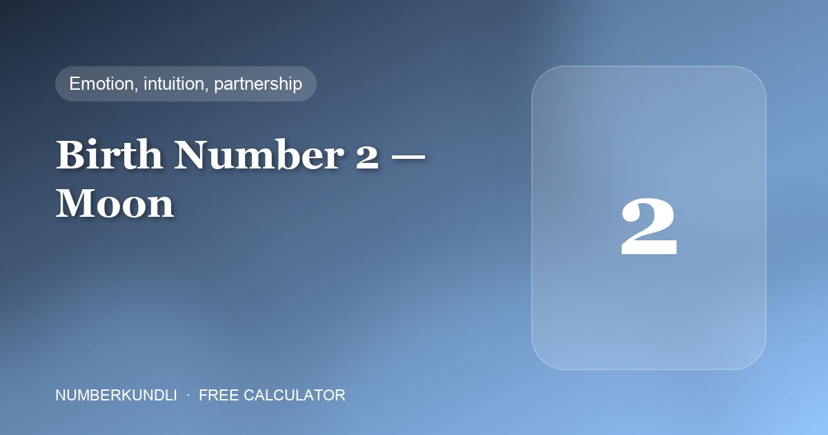 Birth number 2 — Moon