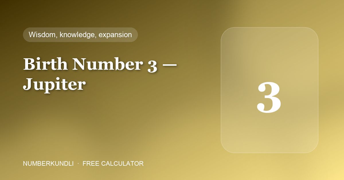 Birth number 3 — Jupiter