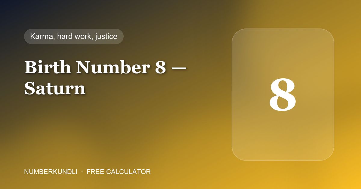 Birth number 8 — Saturn