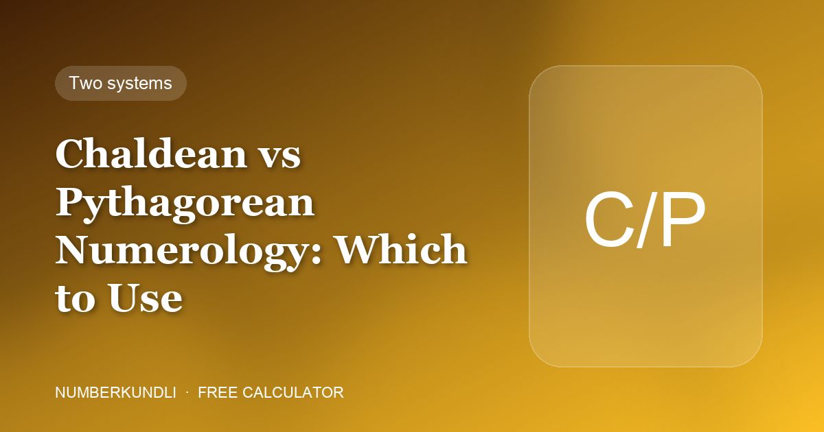 Chaldean vs Pythagorean Numerology: Which to Use — illustration