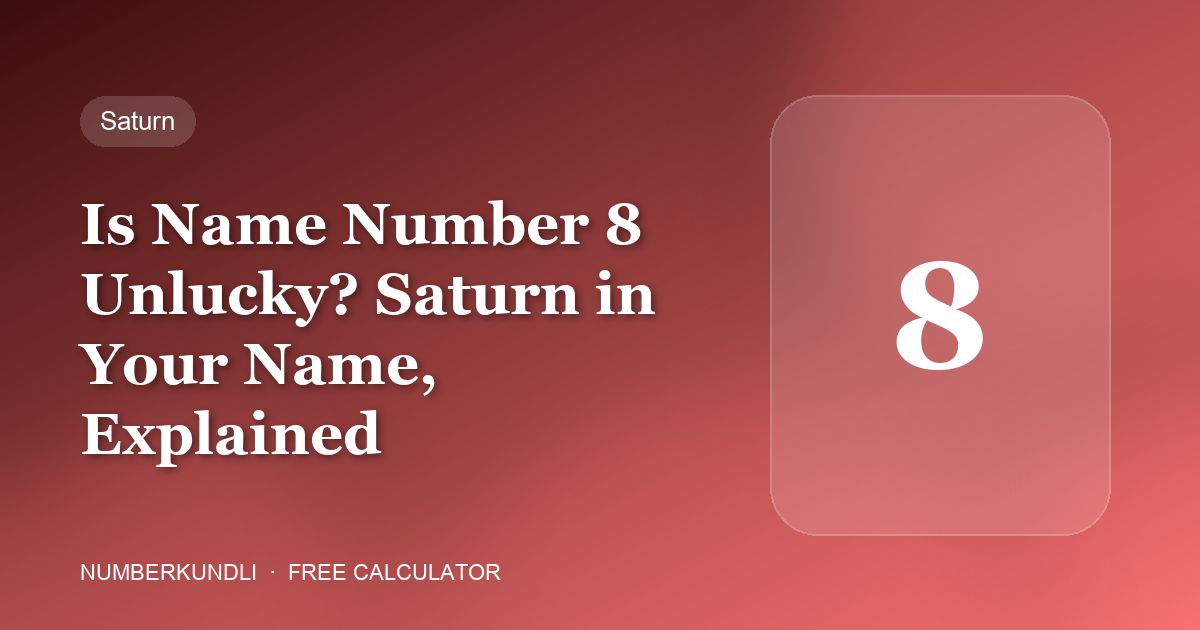 Is Name Number 8 Unlucky? Saturn in Your Name, Explained — illustration