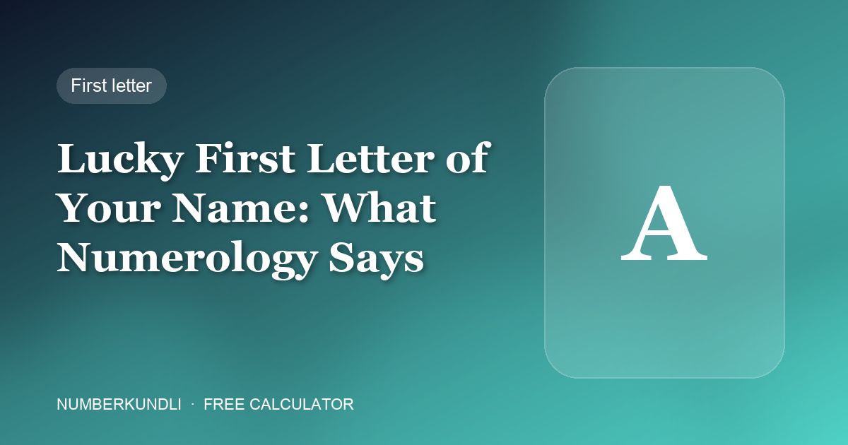 Lucky First Letter of Your Name: What Numerology Says — illustration