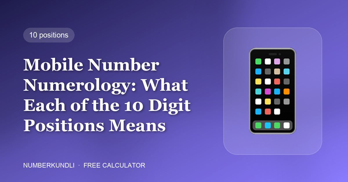 Mobile Number Numerology: What Each of the 10 Digit Positions Means — illustration
