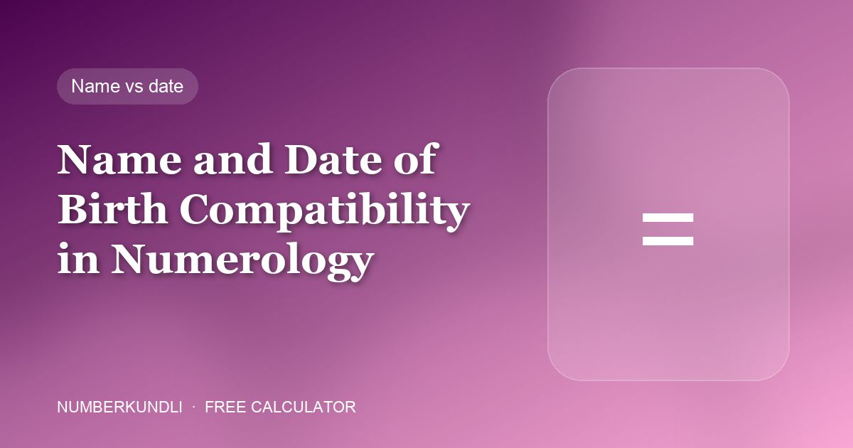 Name and Date of Birth Compatibility in Numerology — illustration