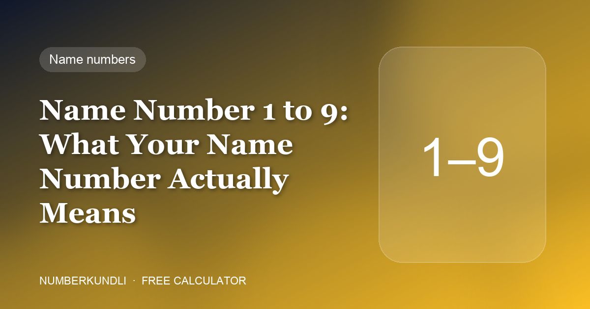 Name Number 1 to 9: What Your Name Number Actually Means — illustration